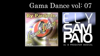 CD Gama Dance vol 07 Dj Ely Sampaio