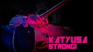 Strongi - Katyusa (Ellopták az oroszok a tankot)