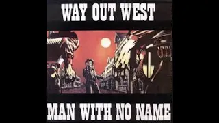 Man With No Name - Way Out West -1990