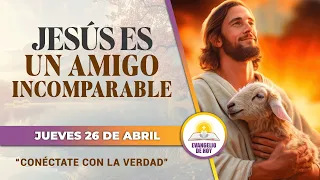 🔴JESÚS ES UN AMIGO INCOMPARABLE🙏  | CONÉCTATE con la VERDAD | EVANGELIO DE HOY | EN VIVO 🔴