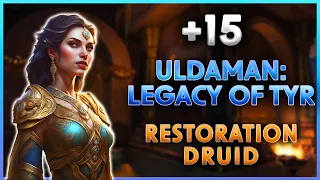 SEASON 4 🔥 +15 Uldaman - Resto Druid PoV 🔥 Dragonflight M+