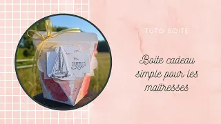 Tuto boite cadeau pour les maitresses Stampin'Up!