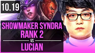 ShowMaker SYNDRA vs LUCIAN (MID) (DEFEAT) | Rank 2, Rank 1 Syndra | KR Challenger | v10.19