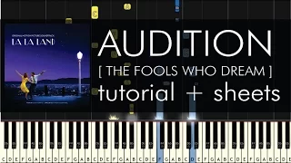 Audition (The Fools Who Dream) - Piano Tutorial - How to Play + Sheets