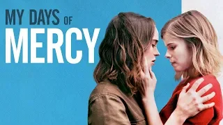 My Days Of Mercy - UK TRAILER (2019)