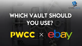 eBay Vault Review: Comparing the eBay vault and PWCC Vault