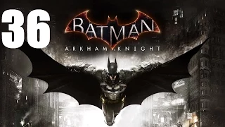 Batman: Arkham Knight - Прохождение Часть 36[Финал, Протокол "Падение рыцаря"]
