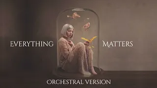 Everything Matters - Aurora | Epic Orchestral Version (Remix)