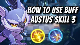 HOW TO USE BUFF AUSTUS SKILL 3 ( TUTORIAL) | MOBILE LEGENDS MAGIC CHESS