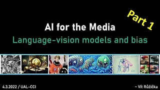 Language-vision models and bias, part 1 - CLIP [CCI Class - AI4Media]