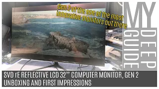 SVD rE Reflective LCD 32" Computer Monitor: Unboxing and First Impressions of SVD's New Take On RLCD