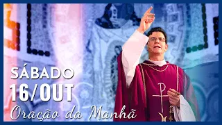 ORAÇÃO DA MANHÃ | 16/10/2021 | PADRE REGINALDO MANZOTTI