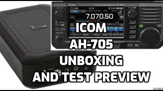 ICOM IC 705 with AH705 TUNER unbox and test video PREVIEW