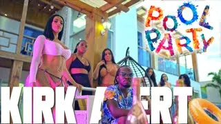 Kirk Alert - Pool Party  (Official Music Video)