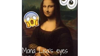 Mona Lisa's eyes move! SHOCKING FOOTAGE!