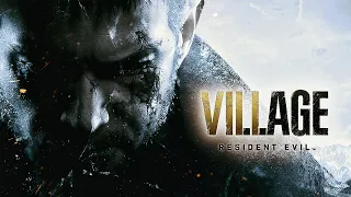 RESIDENT EVIL 8 | ИГРОФИЛЬМ/ ОЗВУЧКА ➤ ПОЛНОЕ ПРОХОЖДЕНИЕ БЕЗ КОММЕНТАРИЕВ [18+] (VILLAGE)