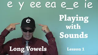 Long Vowels: E lesson 1