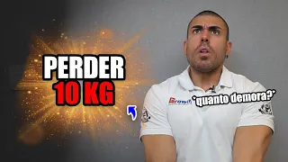 Quanto tempo demora para perder 10 kg?