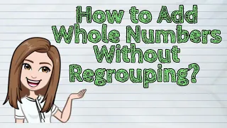 (MATH) How to Add Whole Numbers Without Regrouping? | #iQuestionPH