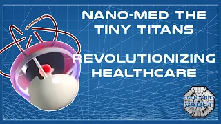 Nano-Med The Tiny Titans Revolutionizing Healthcare