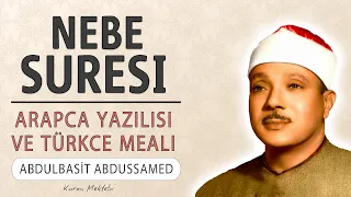 Nebe suresi anlamı dinle Abdulbasit Abdussamed (Nebe suresi arapça yazılışı okunuşu ve meali)