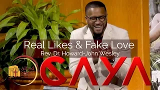 September 4, 2019 CAYA "Real Likes & Fake Love", Rev. Dr. Howard-John Wesley