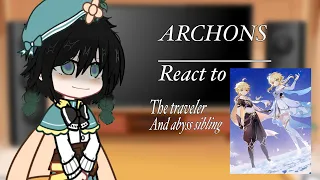 Archons react to the traveler /lumine/xiaolumi/ft.archons enjoy!