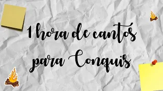 1 Hora de cantos para Conquistadores! 🔻 - Conquis de Corazón