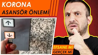 CORONA GÜNLERİNDE ASANSÖRE NASIL BİNİLİR | EFSANE Mİ GERÇEK Mİ