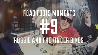 Road Fools Top Ten Moments - # 9 — Robbo and the Finger Bikes