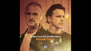 Richard Durand & Christian Burns - Almost Home (Extended Mix)