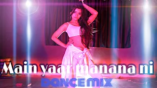 Main yaar manana ni | Dance mix | Dance cover | Vaani kapoor | Dance choreography