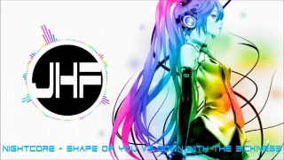 Nightcore - Shape Of You VS Down With The Sickness [JHF]
