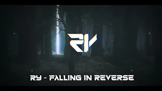 RY - Falling In Reverse