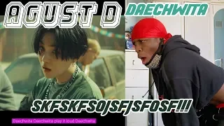 Agust D - Daechwita MV REACTION: B*TCH I'M TWERKING!!! 🤯🍑😫⚰️