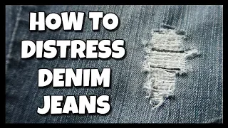 How To Distress Denim Jeans 📍 How To With Kristin