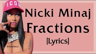 Nicki Minaj - FRACTIONS [Lyrics] weak barsthinkin'thatshedissin'ormeheadgameslickerthangorillaglue