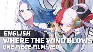 One Piece Film: Red - "Where The Wind Blows" | ENGLISH ver AmaLee
