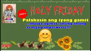 PAANO PALAKASIN ANG IYONG  MGA PAMPASWERTE NGAYONG HOLY WEEK