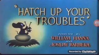 tom and jerry hatch up your troubles part 1