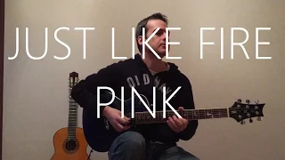 Just Like Fire - Electric guitar cover - Pink (Alice Through the Looking Glass)