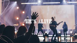 He's Alive | THEVLLY