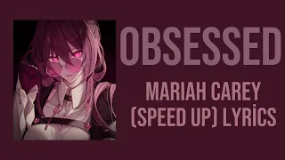 Obsessed- Mariah Carey (speed up) Lyrics