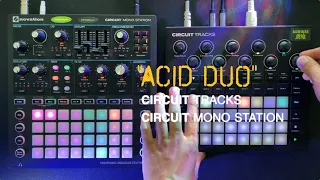 Acid Techno Jam w/Circuit Mono Station & Circuit Tracks