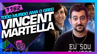 [PT-BR] VINCENT MARTELLA (GREG - TODO MUNDO ODEIA O CHRIS)- Inteligência Ltda. Podcast #1162