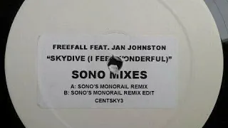 Freefall feat Jan Johnston - Skydive (I Feel Wonderful) (Sono's Monorail Remix Edit)