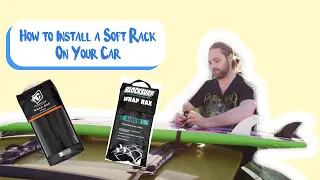 How To Install Surfboard Soft Rack on Your Car