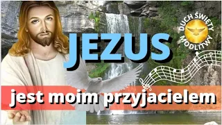 MODLITWA PORANNA ❤️ JEZUS JEST MOIM PRZYJACIELEM ❤️ BŁOGOSŁAWIEŃSTWO 🎵🎵🎵 ❤️ z pieśnią