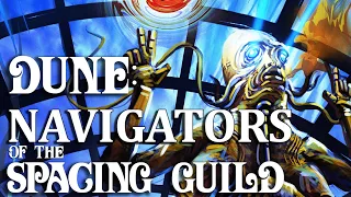Dune: The Navigators of The Spacing Guild