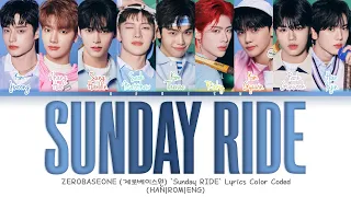 ZEROBASEONE (제로베이스원) 'Sunday RIDE' Lyrics Color Coded (HAN|ROM|ENG)